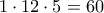 1\cdot 12\cdot 5=60