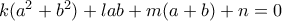 k(a^2+b^2)+lab+m(a+b)+n=0