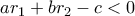 ar_1+br_2-c<0