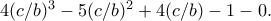 4(c/b)^3-5(c/b)^2+4(c/b)-1-0.