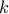 k\,\,