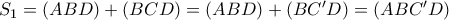 S_1=(ABD)+(BCD)=(ABD)+(BC'D)=(ABC'D) S_1=(ABD)+(BCD)=(ABD)+(BC'D)=(ABC'D)