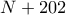 N+202