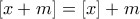 [x+m]=[x]+m