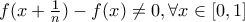 f(x+ \frac {1}{n})-f(x) \neq 0, \forall x \in [0,1]