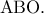 {\rm A}{\rm B}{\rm O}.