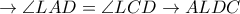 \rightarrow \angle LAD=\angle LCD 
\rightarrow ALDC
