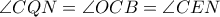 \angle CQN = \angle OCB = \angle CEN
