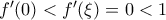 {f}'(0)<{f}'(\xi)=0<1