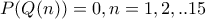 P(Q(n))=0 ,n=1,2,..15