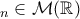 &Alpha;_n \in \mathcal{M}(\mathbb{R})