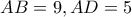 AB=9 , AD=5
