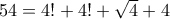 54=4!+4!+\sqrt{4}+4