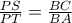 \frac{PS}{PT}=\frac{BC}{BA}