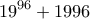 \displaystyle{19^{96}+1996}