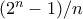 (2^n -1)/n