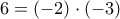 6=(-2)\cdot(-3)