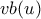 v b(u)