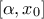 [ \alpha , x_{0}]