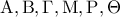 \displaystyle{{\rm A},{\rm B},\Gamma ,{\rm M},{\rm P},\Theta }
