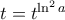 t=t^{\ln^2 a}