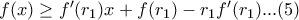 f(x)\geq f'(r_1)x+f(r_1)-r_1f'(r_1)...(5)