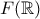 \displaystyle{F(\mathbb R)}