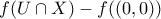 f(U\cap X)-f((0,0)) f(U\cap X)-f((0,0))