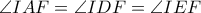 \angle IAF=\angle IDF=\angle IEF