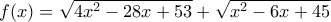 f(x)=\sqrt{4x^{2}-28x+53}+\sqrt{x^{2}-6x+45}