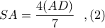 \displaystyle SA = \frac{4(AD)}{7}\ \ ,(2)