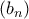 (b_n) 
