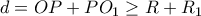 d=OP+PO_{1} \geq R+R_{1}