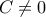 C \neq 0