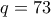q=73