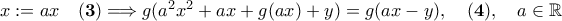 x:=ax \quad {\bf (3)}\Longrightarrow g(a^2x^2+ax+g(ax)+y)=g(ax-y),\quad {\bf (4)},\quad a\in \mathbb R