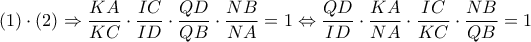\displaystyle{(1) \cdot (2) \Rightarrow \frac{{KA}}{{KC}} \cdot \frac{{IC}}{{ID}} \cdot \frac{{QD}}{{QB}} \cdot \frac{{NB}}{{NA}} = 1 \Leftrightarrow \frac{{QD}}{{ID}} \cdot \frac{{KA}}{{NA}} \cdot \frac{{IC}}{{KC}} \cdot \frac{{NB}}{{QB}} = 1}