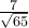 \frac{7}{\sqrt{65}}