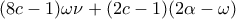 (8c-1)\omega \nu +(2c-1)(2\alpha -\omega )