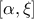 \displaystyle{[\alpha ,\xi ]}