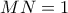 MN=1 MN=1
