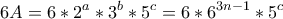 \displaystyle 6A=6*2^a*3^b*5^c=6*6^{3n-1}*5^c