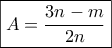 \displaystyle{\boxed{A = \frac{{3n - m}}{{2n}}}}