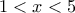 1<x<5