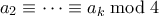 a_2 \equiv \cdots \equiv a_k \bmod 4