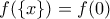 f(\{x\})=f(0)