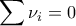 \displaystyle{\sum \nu_i = 0 }