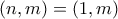 (n,m)=(1,m)