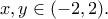 x,y \in (&minus;2, 2).