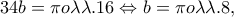34b=\pi o\lambda \lambda .16\Leftrightarrow b=\pi o\lambda \lambda .8,